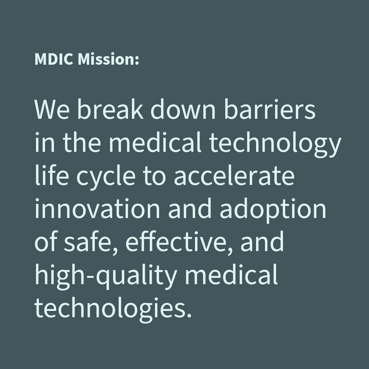 Medical Device Innovation Consortium (MDIC) mission